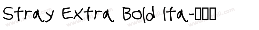 Stray Extra Bold Ita字体转换